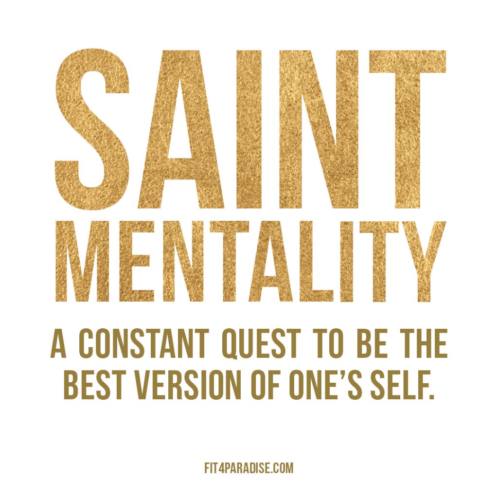 Saint mentality definition. 